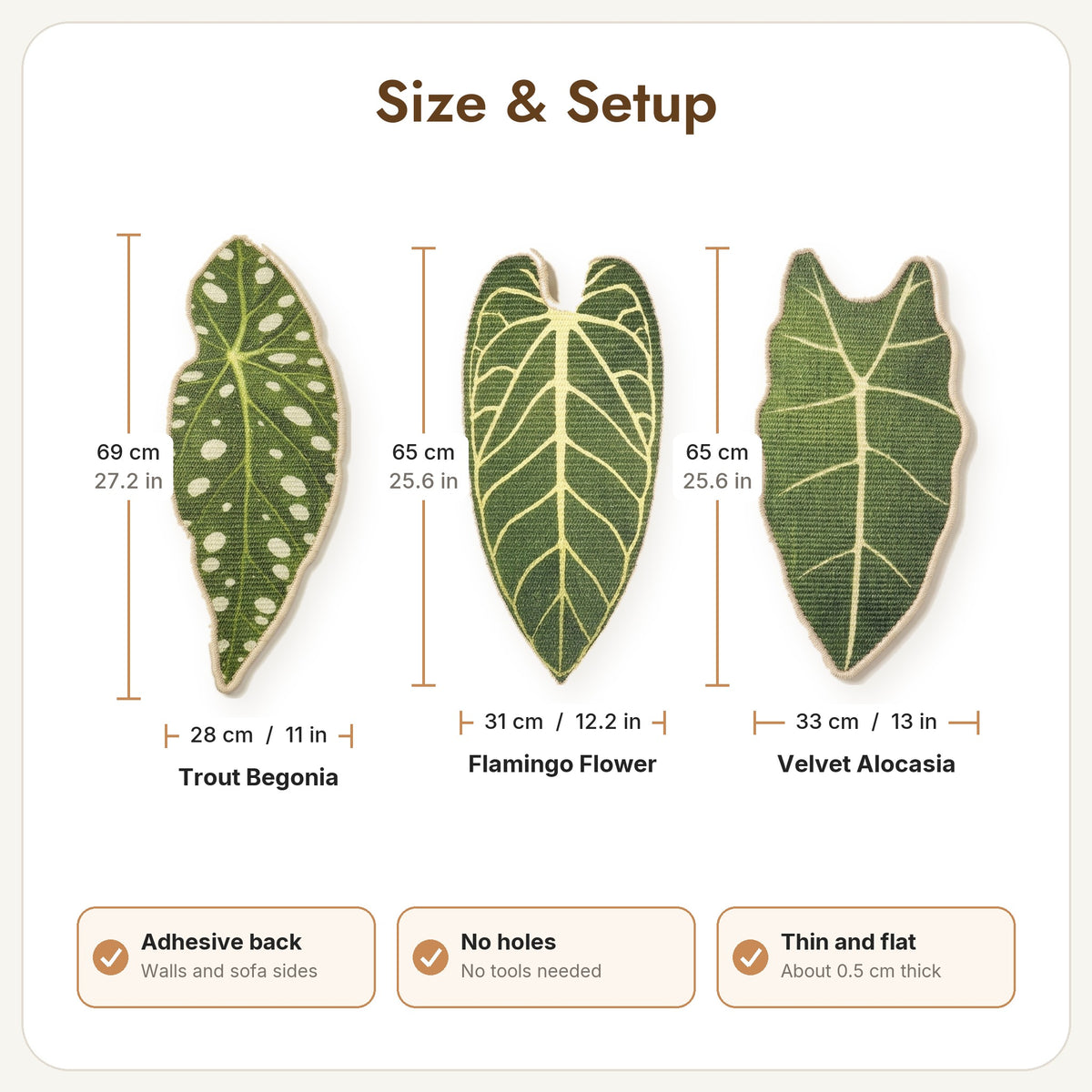 Botanical Leaf scratchers sizes: Trout Begonia 69 x 28 cm, Flamingo Flower 65 x 31 cm, Velvet Alocasia 65 x 33 cm
